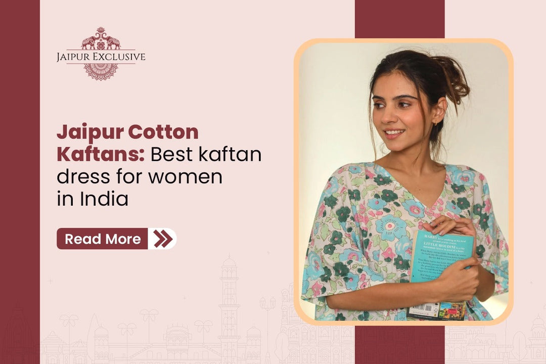 Jaipur Cotton Kaftans: Best kaftan dress for women in India